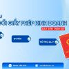 DỊCH VỤ THAY ĐỔI GIẤY PHÉP KINH DOANH ( GPKD ) - TRỌN GÓI, NHANH & CHÍNH XÁC