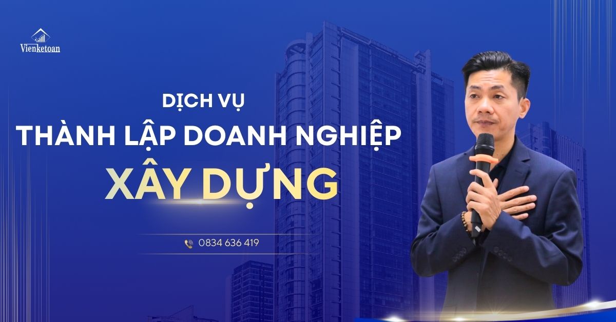 DỊCH VỤ THÀNH LẬP CÔNG TY XÂY DỰNG TẠI (1)
