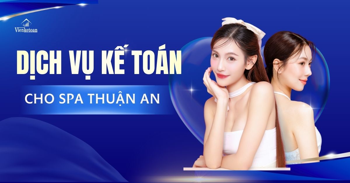 Dịch vụ kế toán cho spa thuận an
