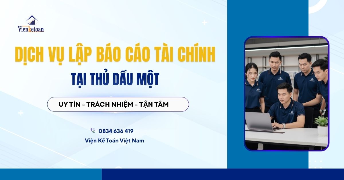 Dịch vụ làm báo cáo tài chính tại Thủ Dầu Một